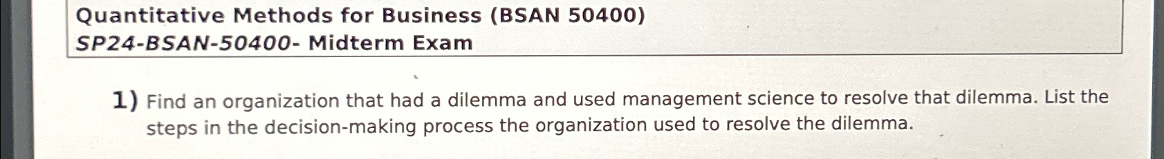  Quantitative Methods for Business (BSAN 50400) SP24-BSAN-50400 Find an organization that