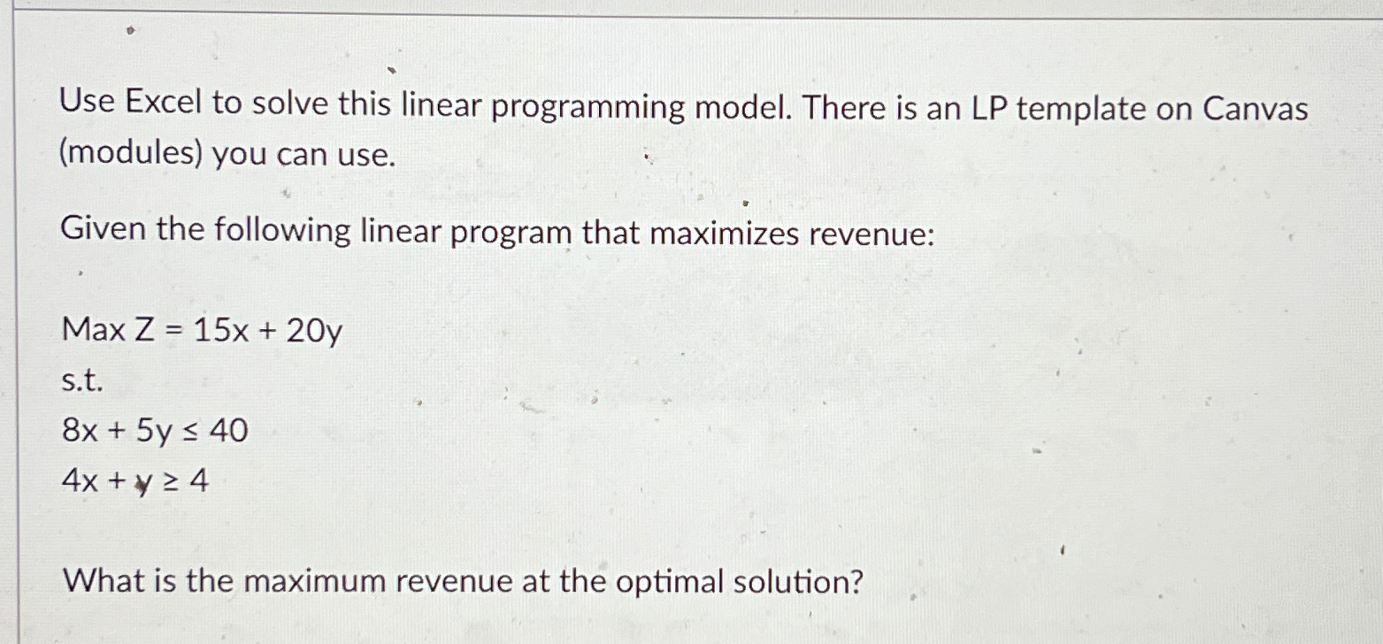  Use Excel to solve this linear programming model. There is an