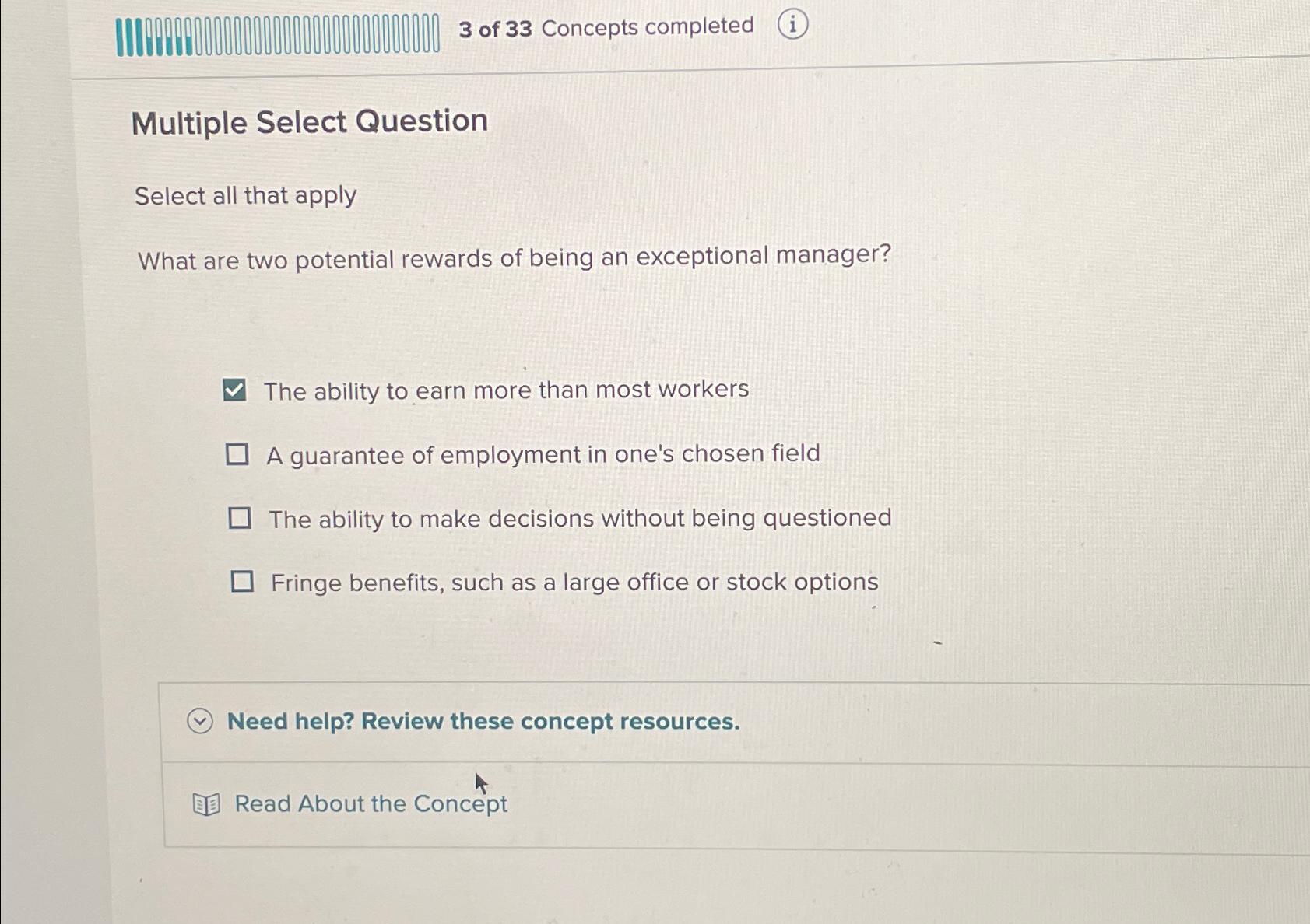  3 of 33 Concepts completed (i) Multiple Select Question Select all