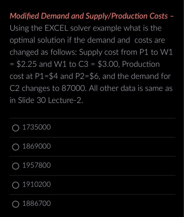 final answer please Modified Demand and Supply/Production Costs - Using the EXCEL