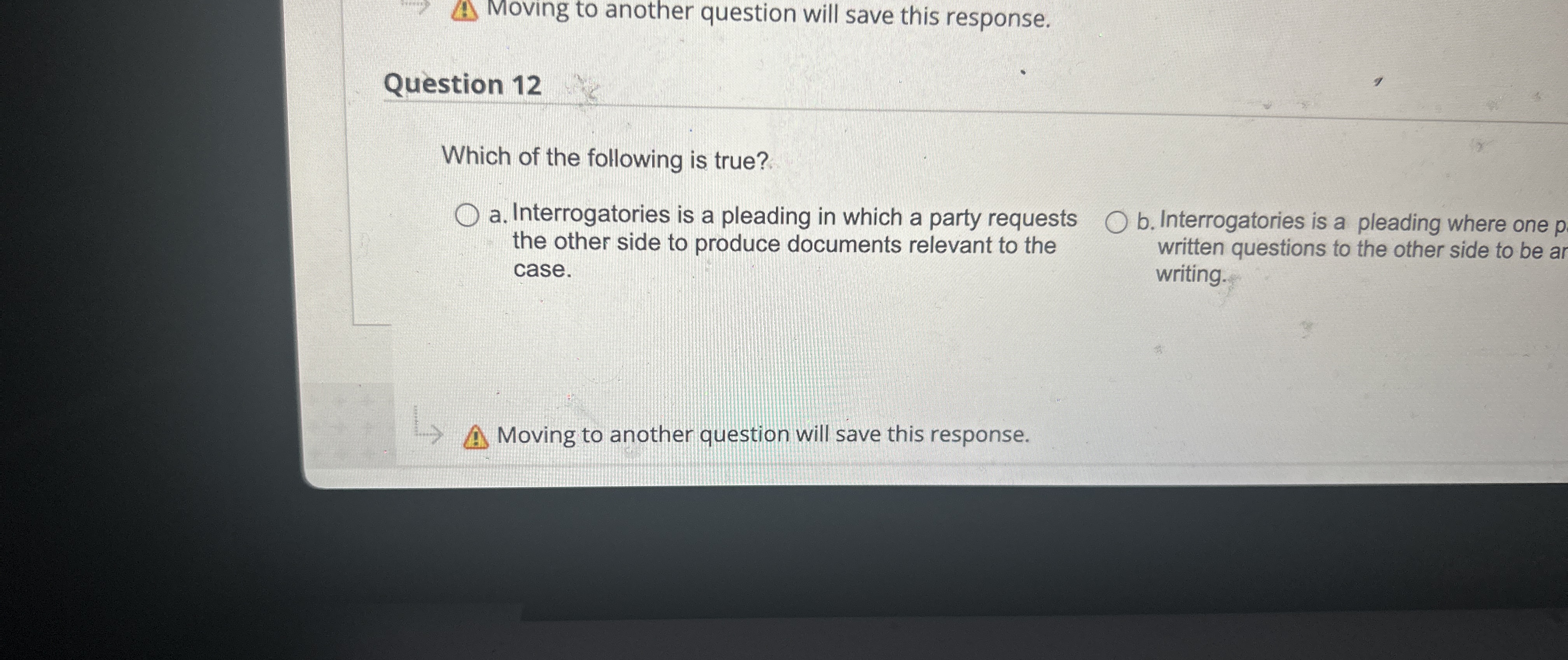  Moving to another question will save this response. Question 12 Which