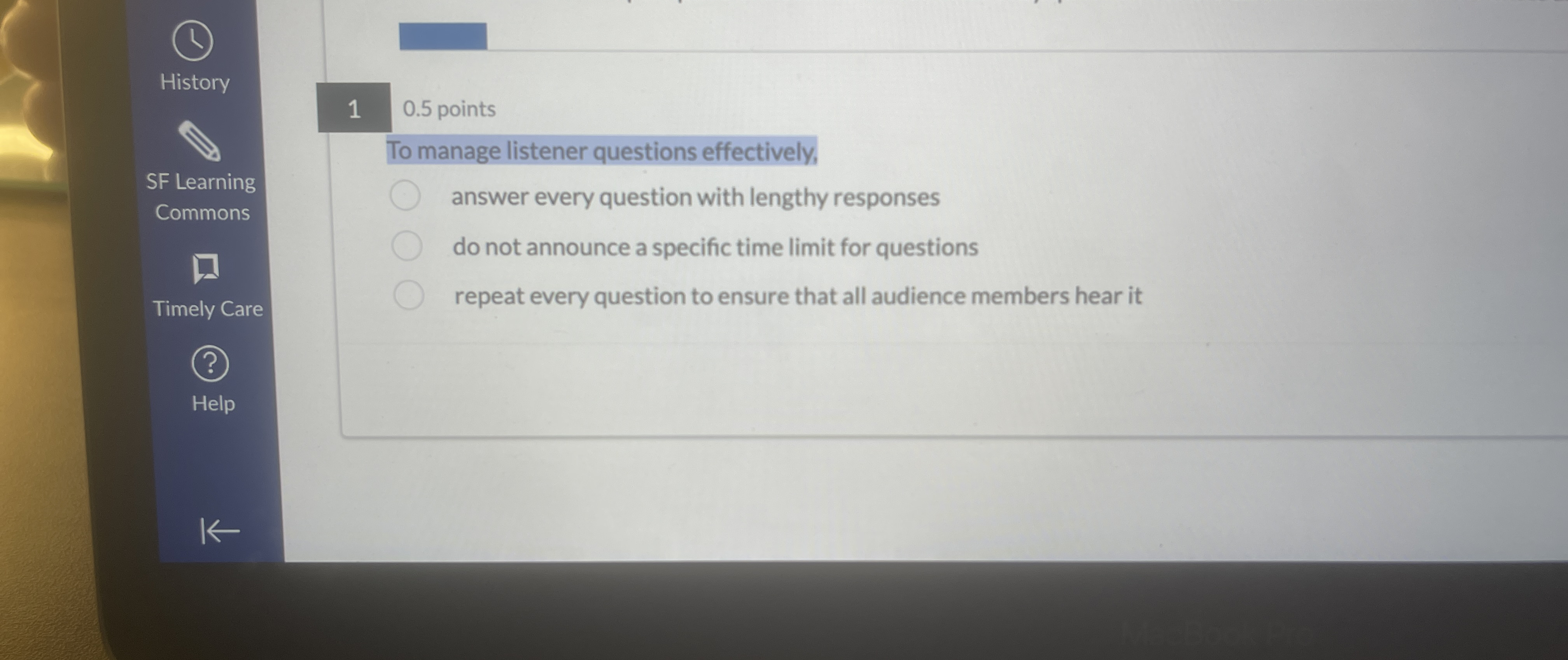  To manage listener questions effectively, answer every question with lengthy responses