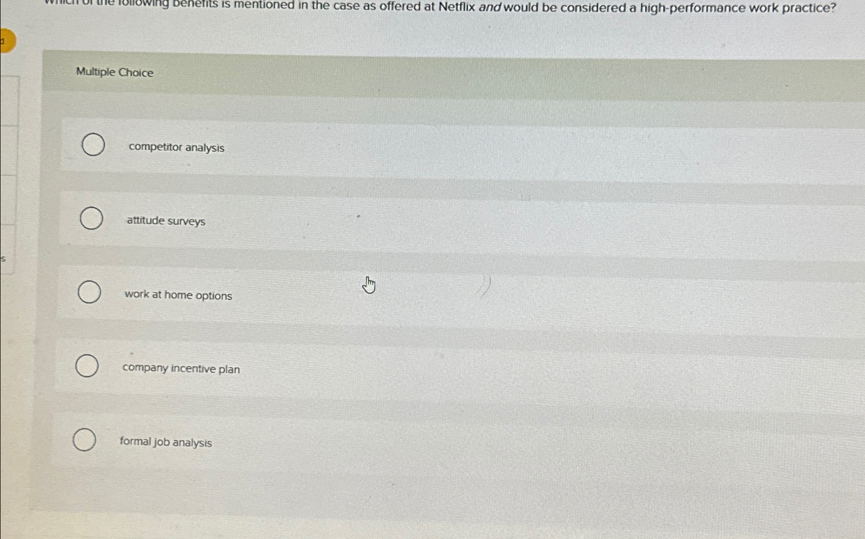 Multiple Choice competitor analysis attitude surveys work at home options company