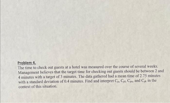  Problem 4. The time to check out guests at a hotel