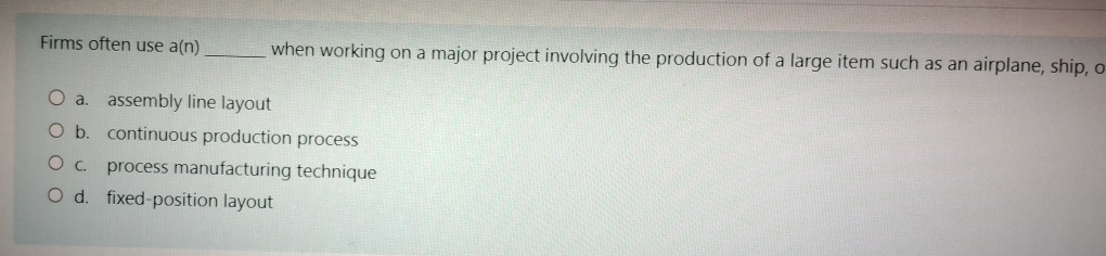  Firms often use a(n) when working on a major project involving