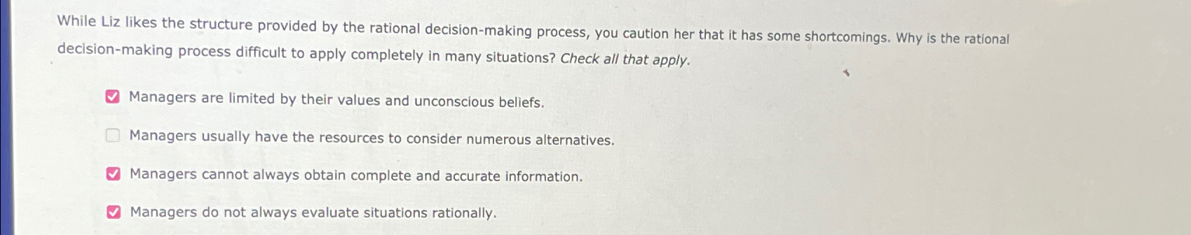  While Liz likes the structure provided by the rational decision-making process,