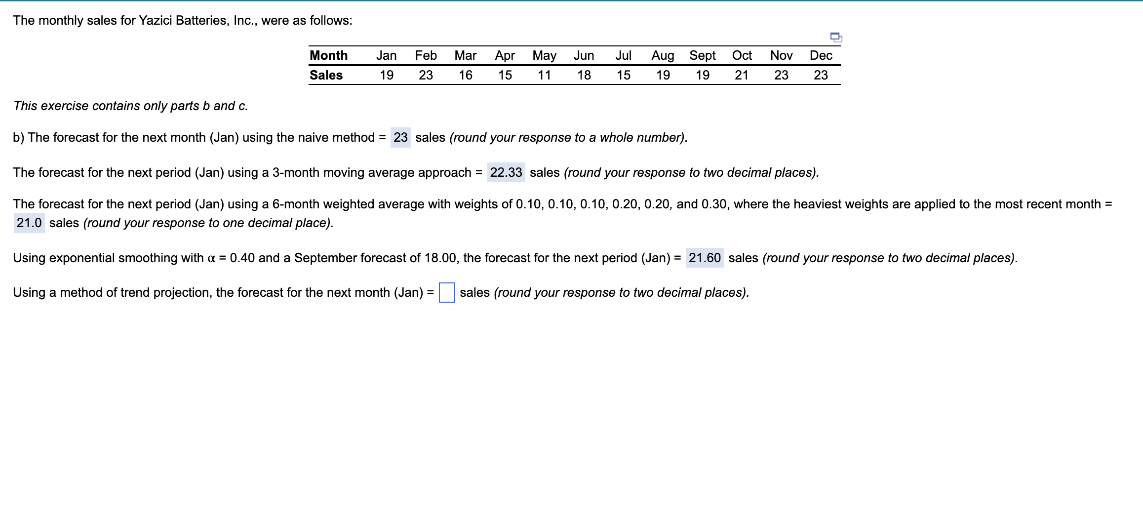 Please help with last step. Show all steps to solving. The monthly