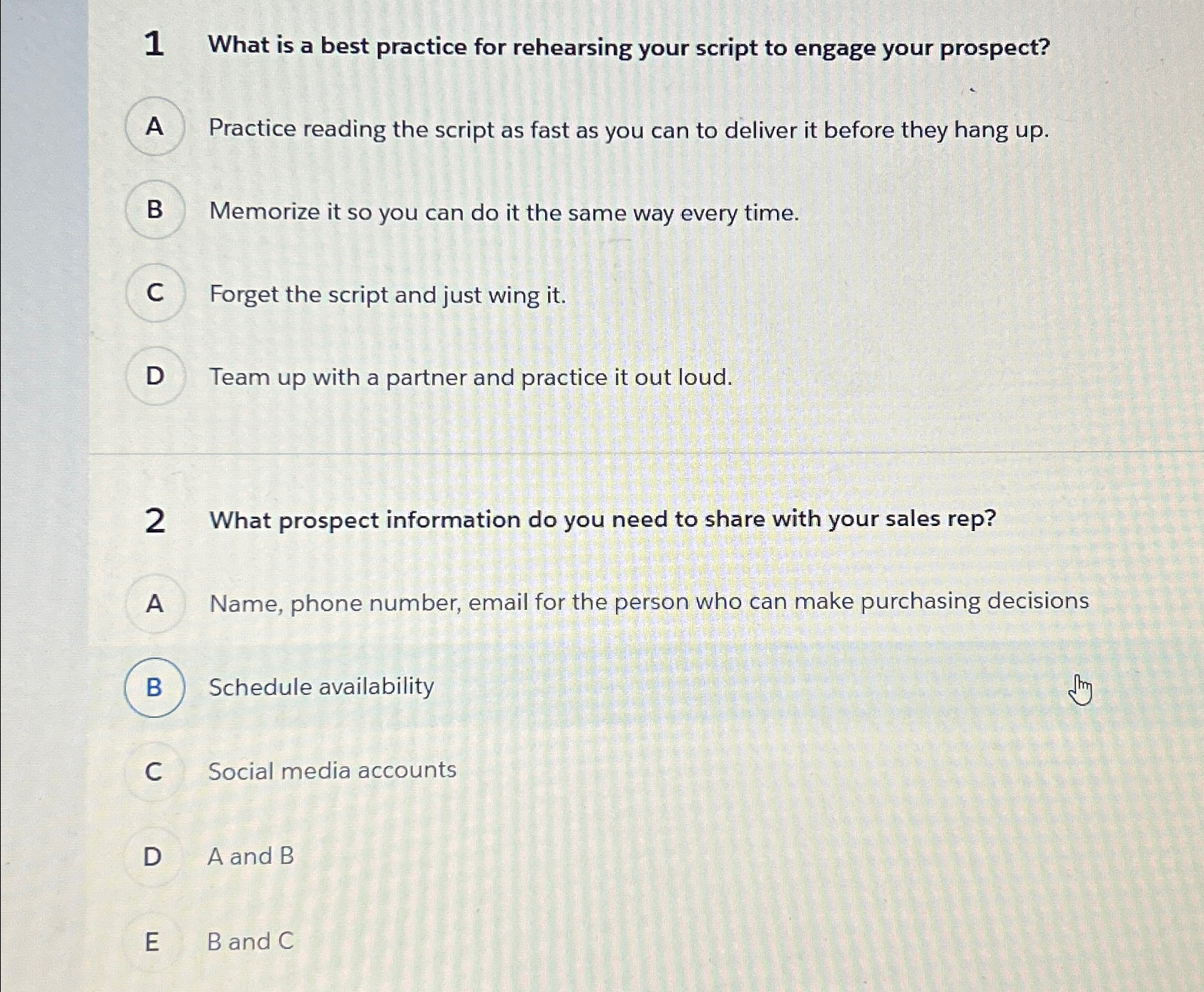  1 What is a best practice for rehearsing your script to