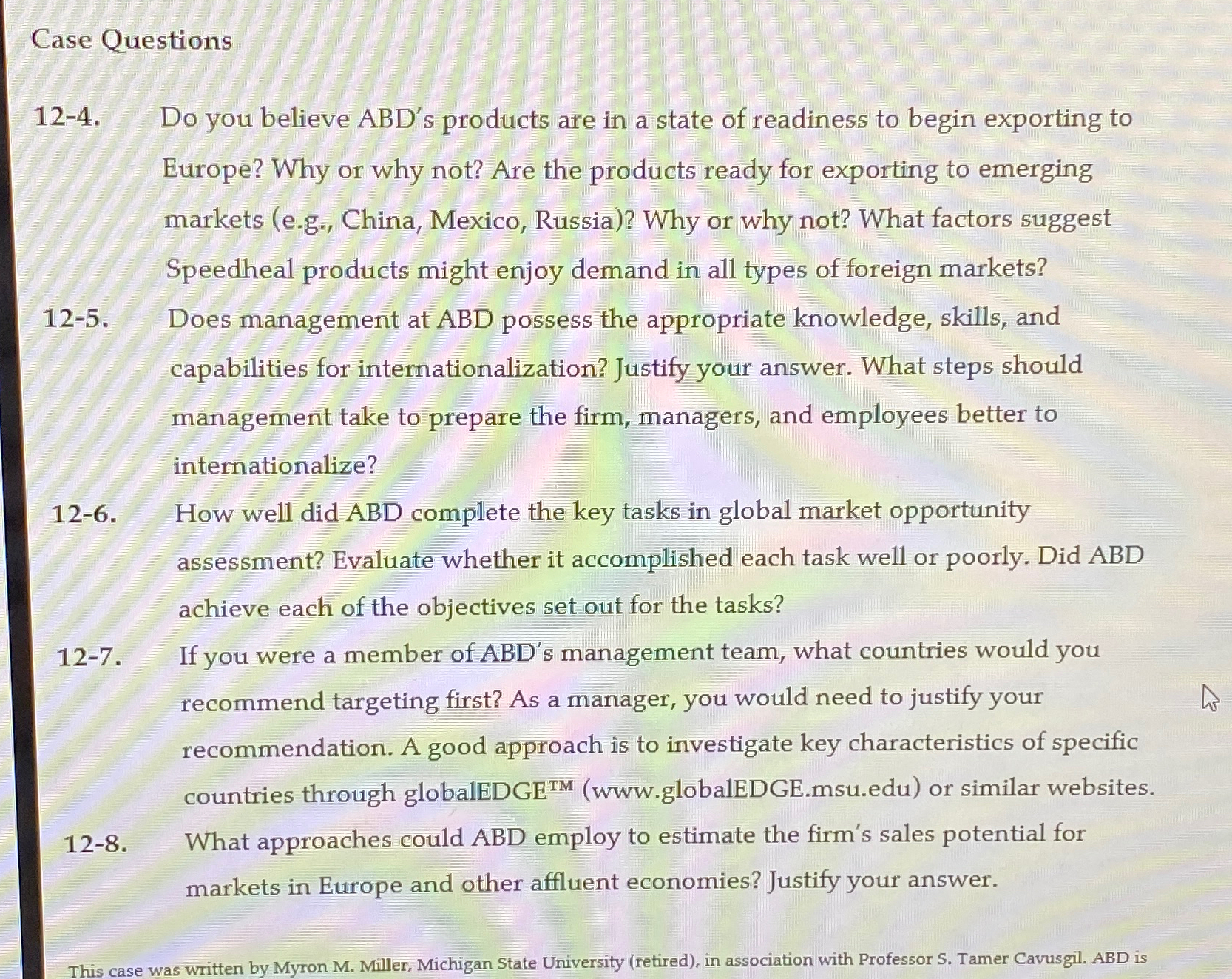  Case Questions 12-4. Do you believe ABD's products are in a