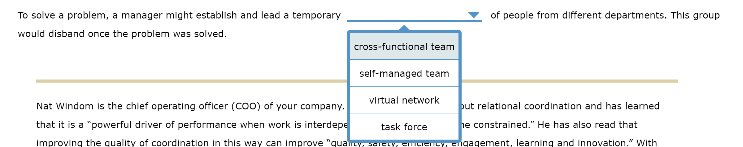  To solve a problem, a manager might establish and lead a