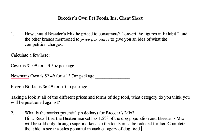  From The Breeder's Pet Food Case Study please answer the following