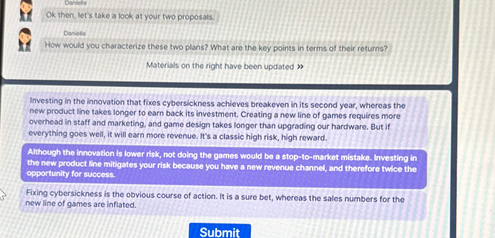  Danielle Ok then, let's take a look at your two proposals.