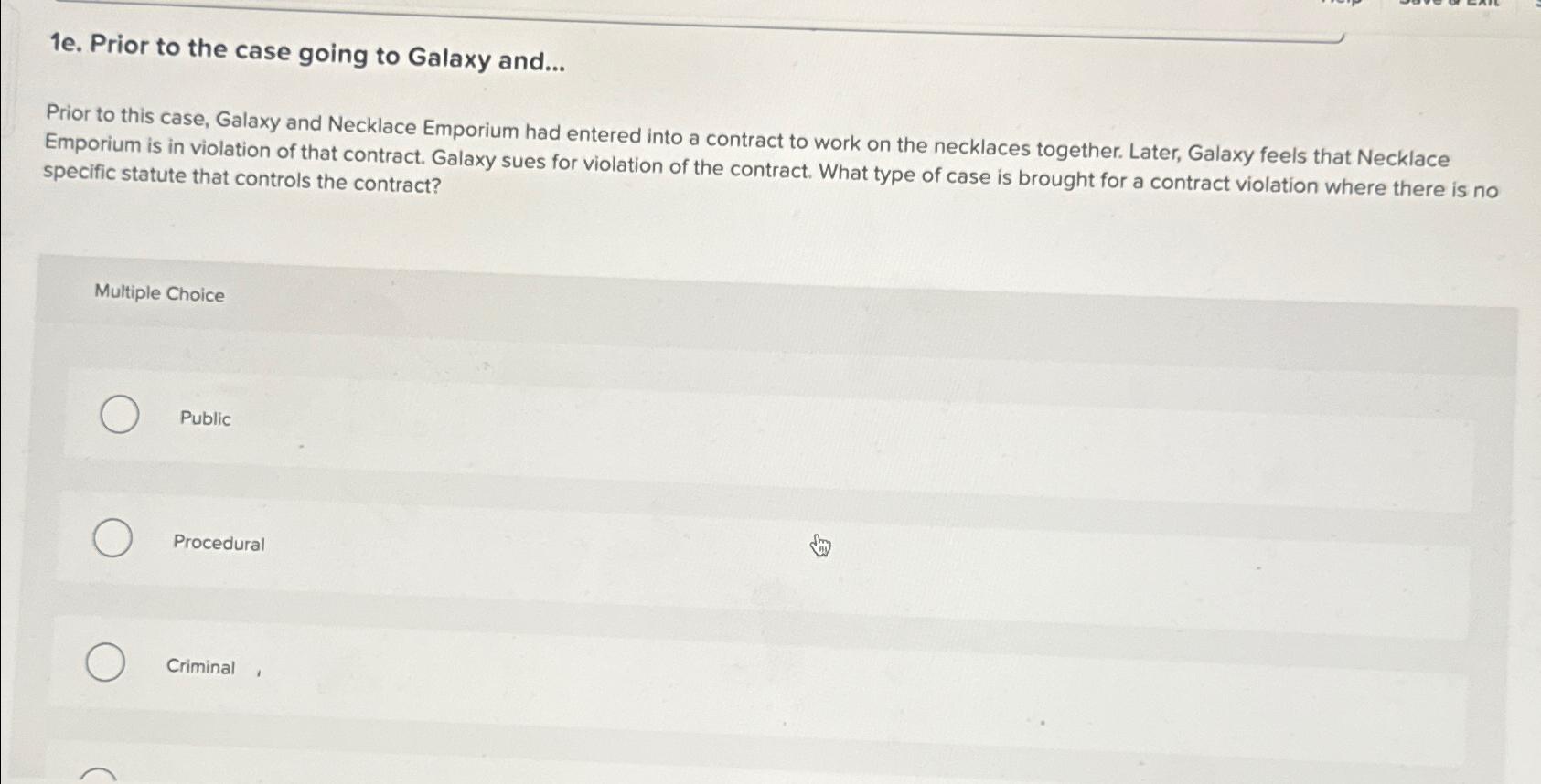  1e. Prior to the case going to Galaxy and... Prior to