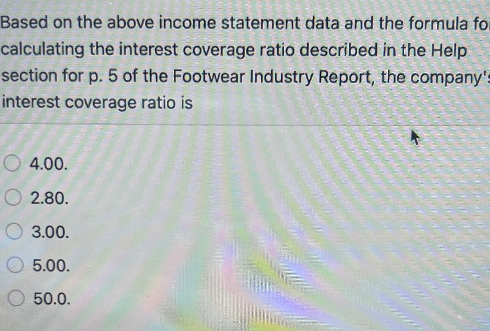  Based on the above income statement data and the formula fo