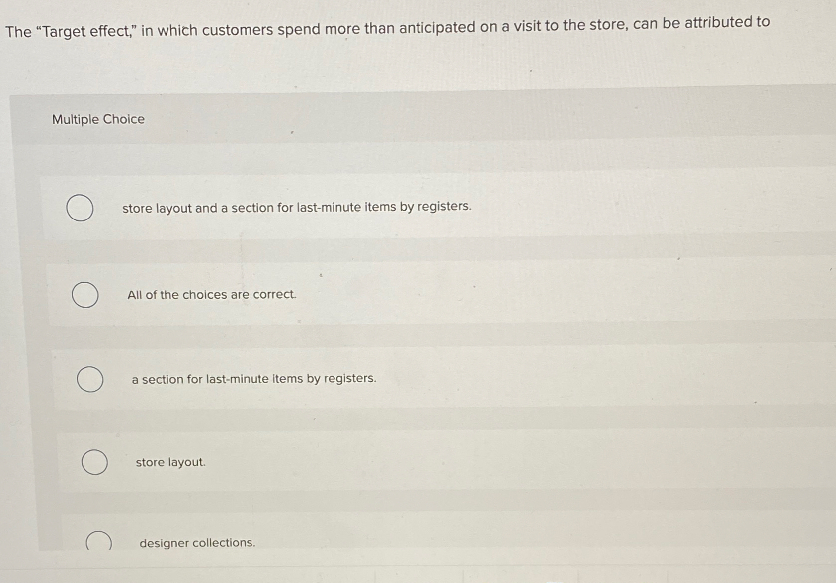  The "Target effect," in which customers spend more than anticipated on
