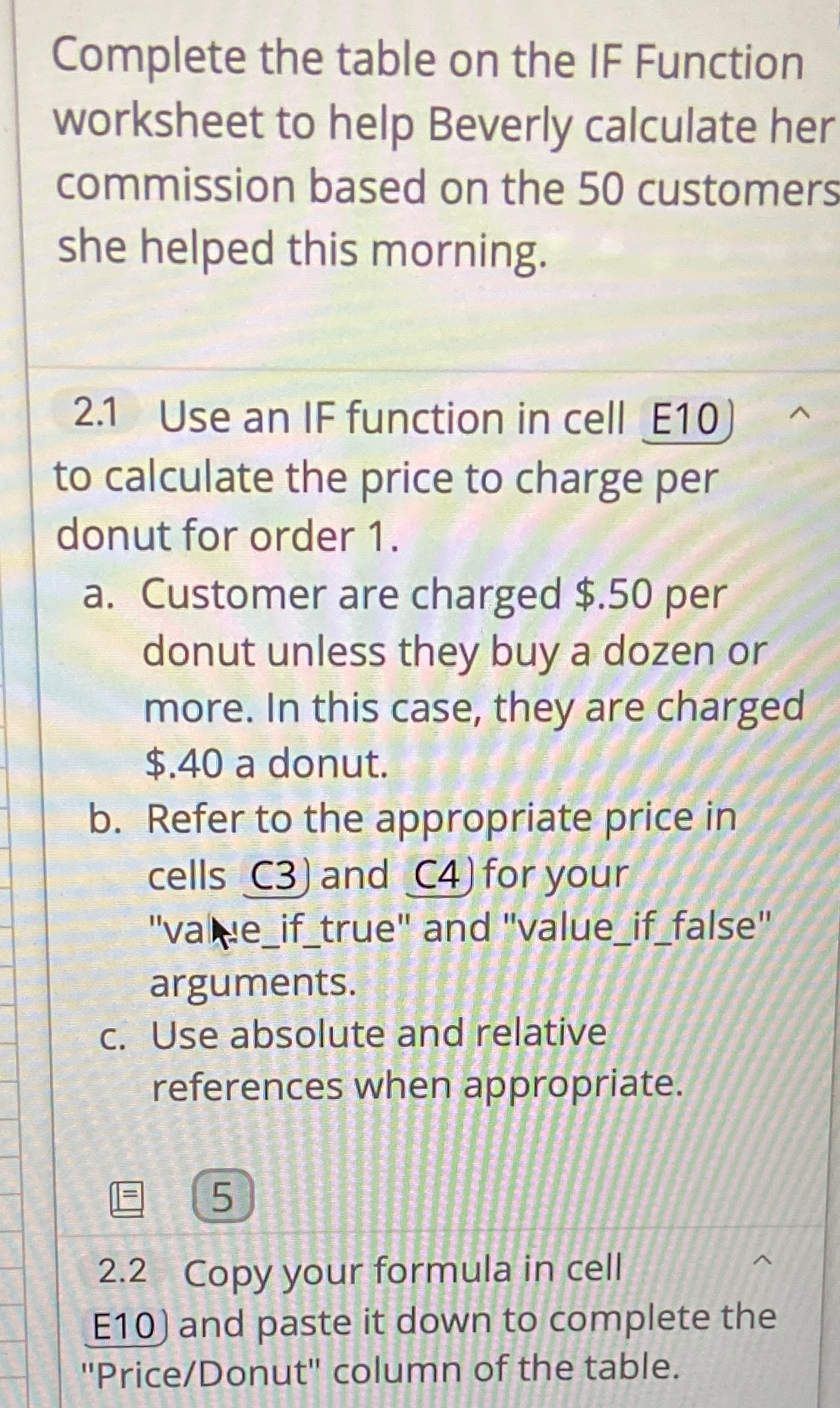  Complete the table on the IF Function worksheet to help Beverly