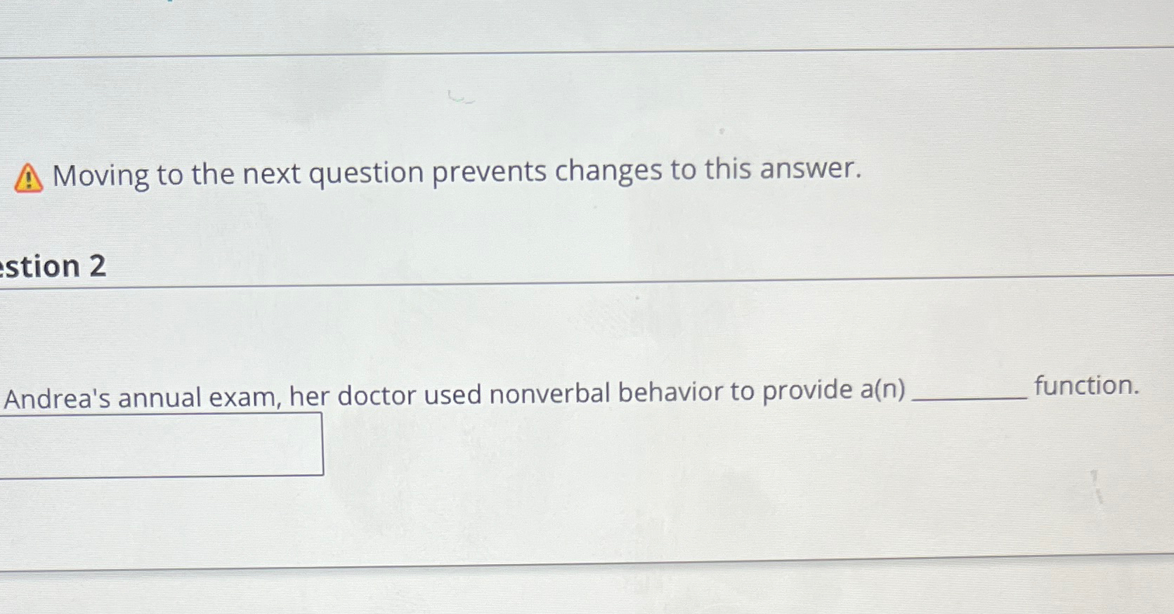  Moving to the next question prevents changes to this answer. stion