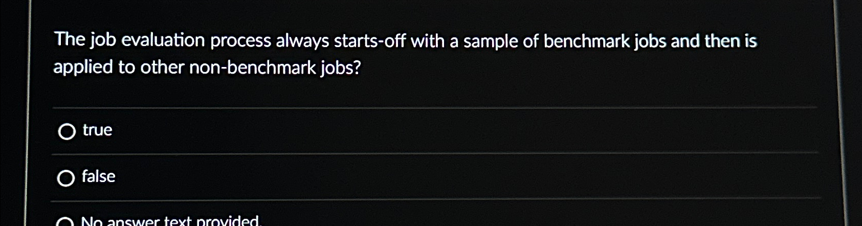 The job evaluation process always starts-off with a sample of benchmark