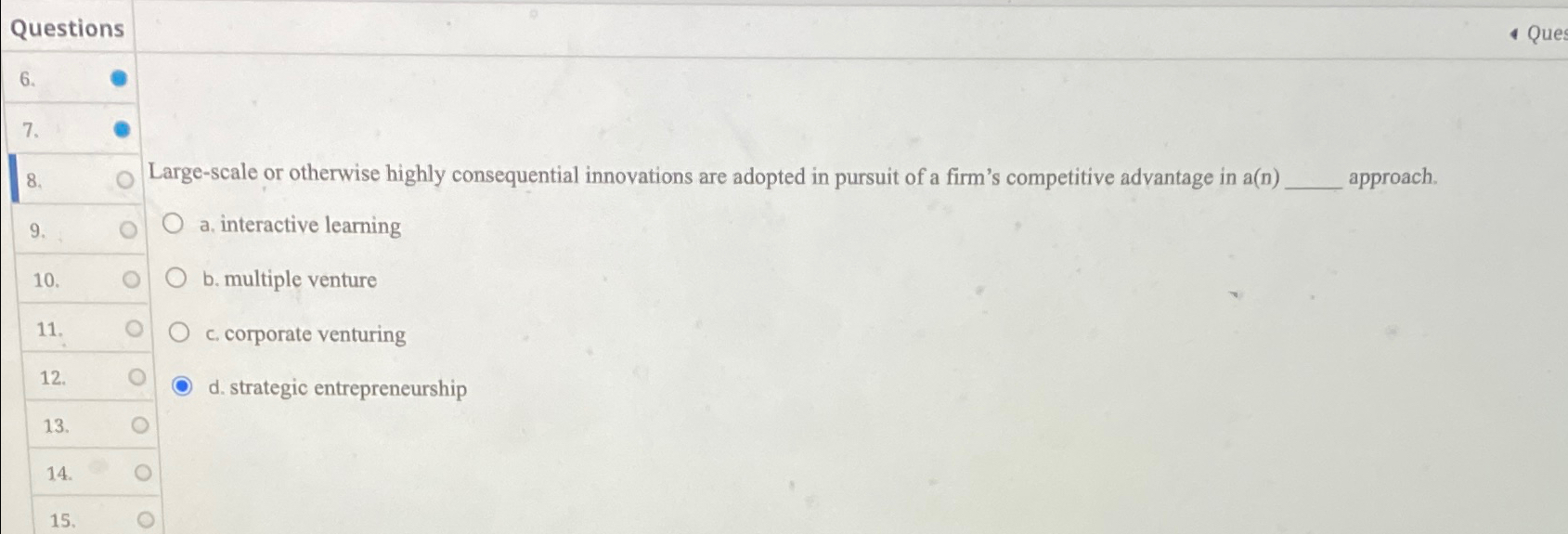  Questions Ques 6. 7. 8. Large-scale or otherwise highly consequential innovations