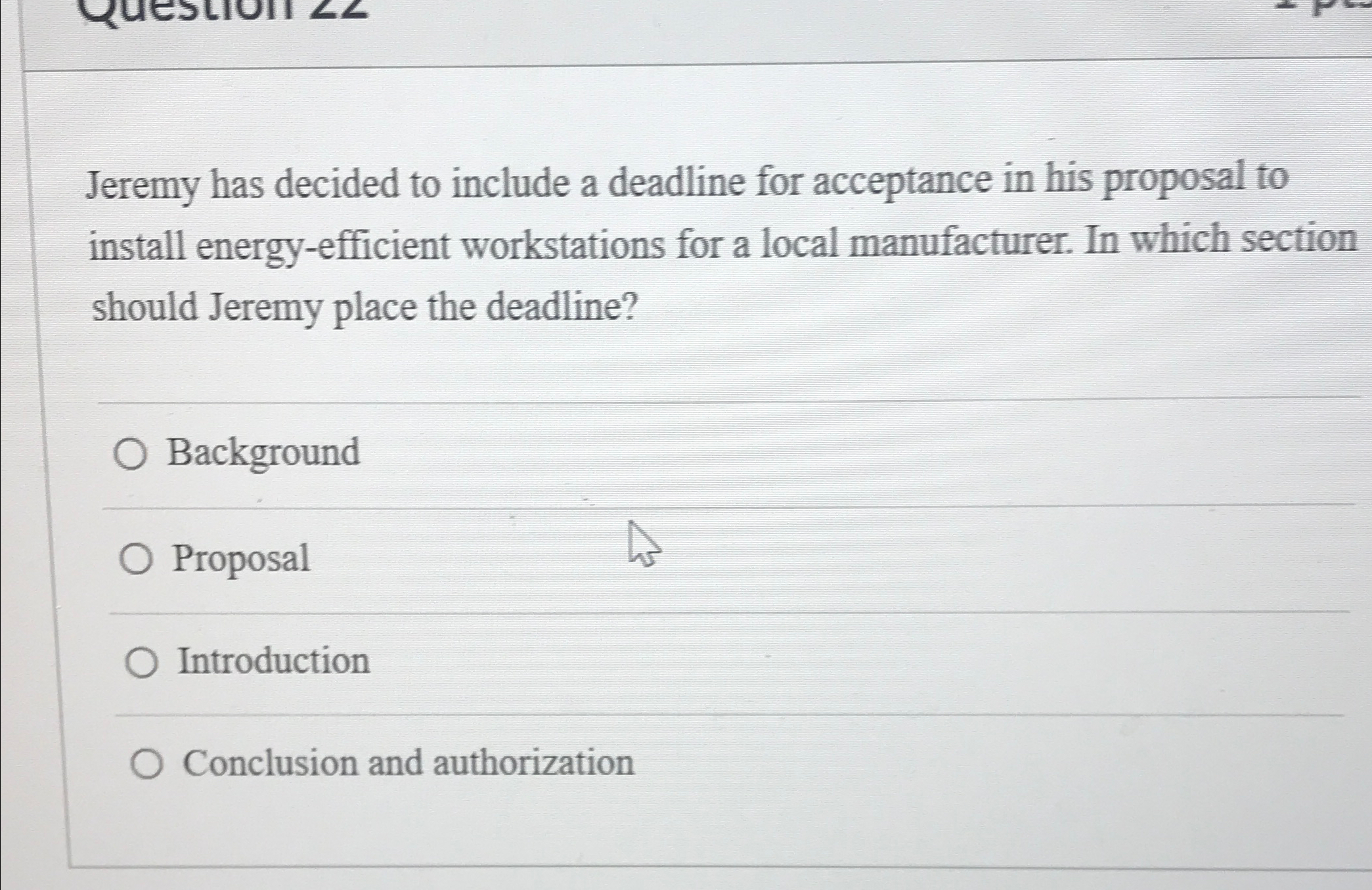  Jeremy has decided to include a deadline for acceptance in his