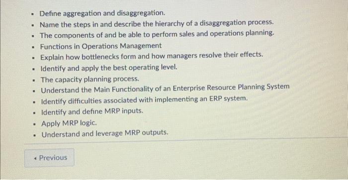  - Define aggregation and disaggregation. - Name the steps in and