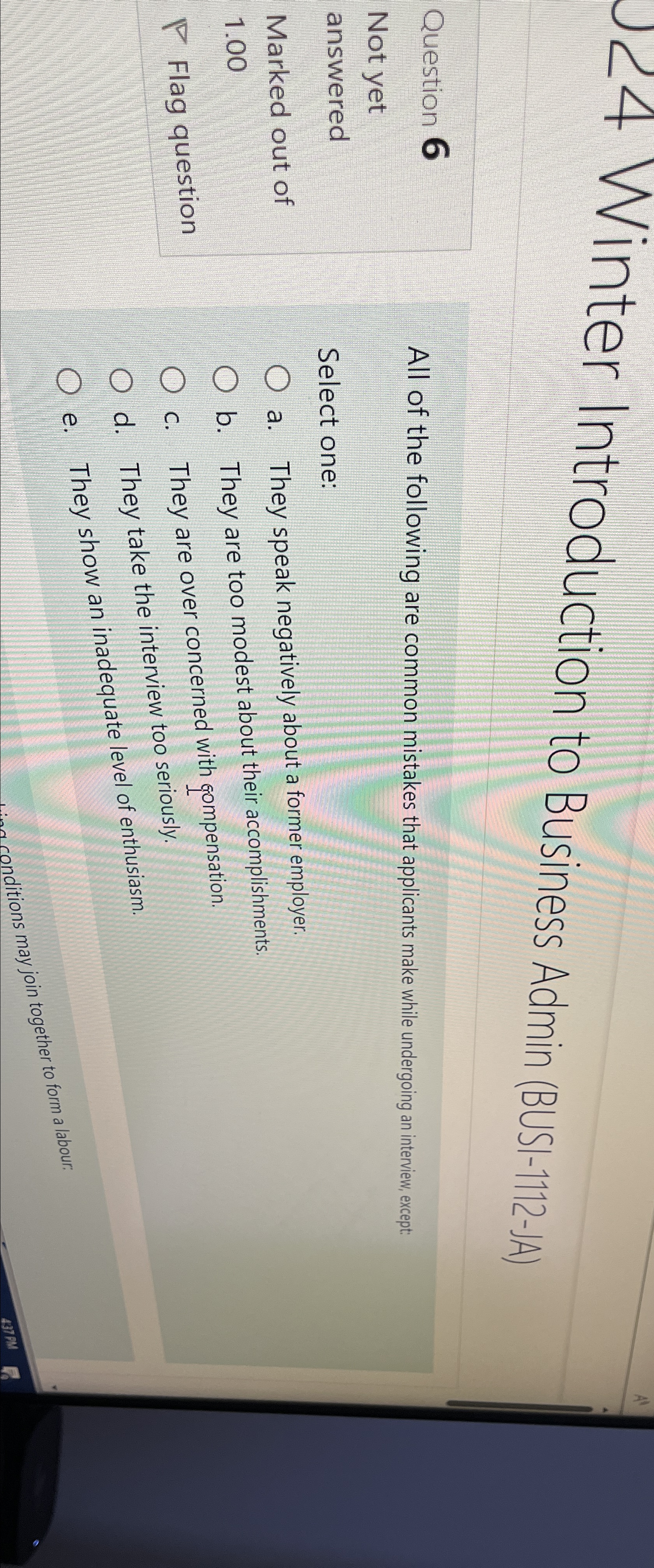  24 Winter Introduction to Business Admin (BUSI-1112-JA) Question 6 Not yet