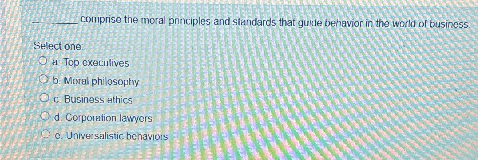  comprise the moral principles and standards that guide behavior in the