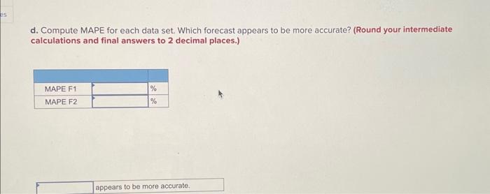 more accurate? (round your intermeditate calculations and final answrs to 2 decimal
