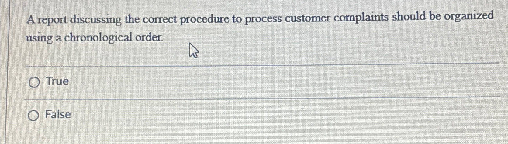 A report discussing the correct procedure to process customer complaints should