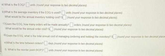  a) What is the EOQ? units (round your response to two