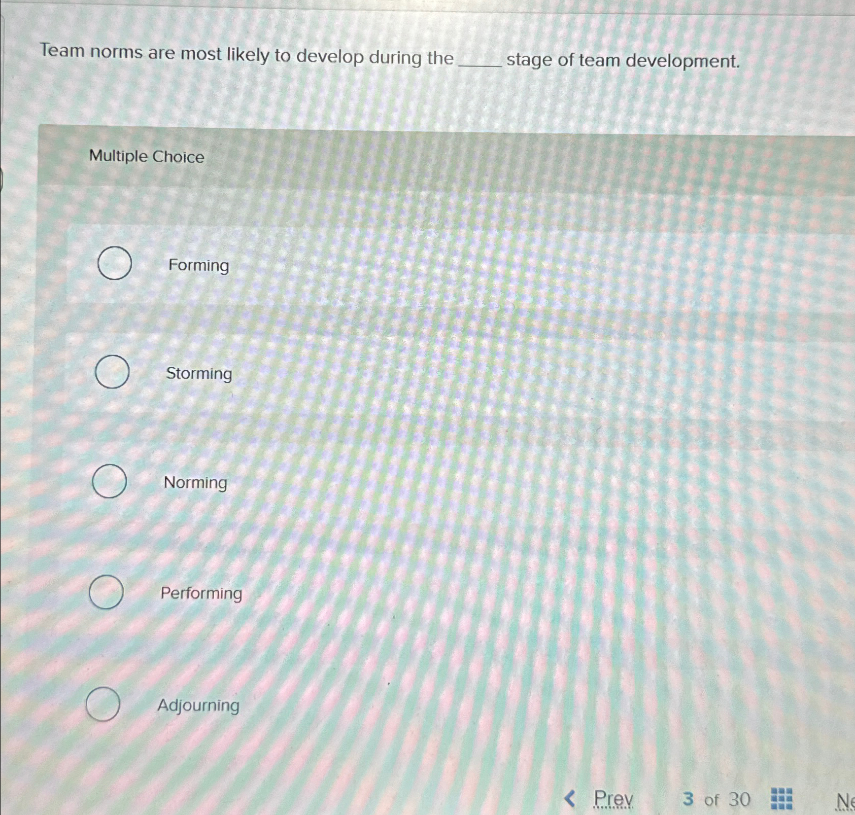  Team norms are most likely to develop during the stage of