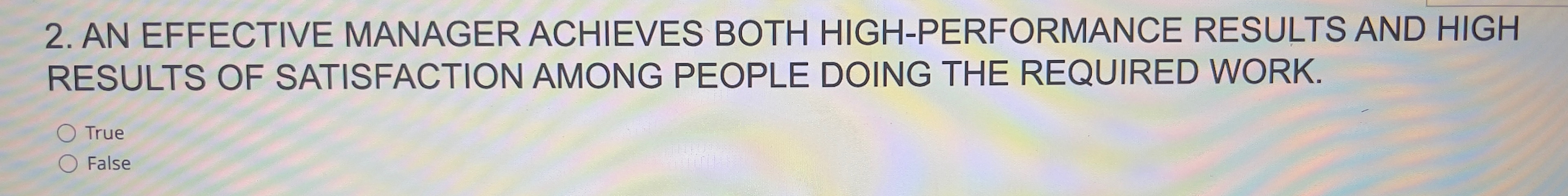  AN EFFECTIVE MANAGER ACHIEVES BOTH HIGH-PERFORMANCE RESULTS AND HIGH RESULTS OF
