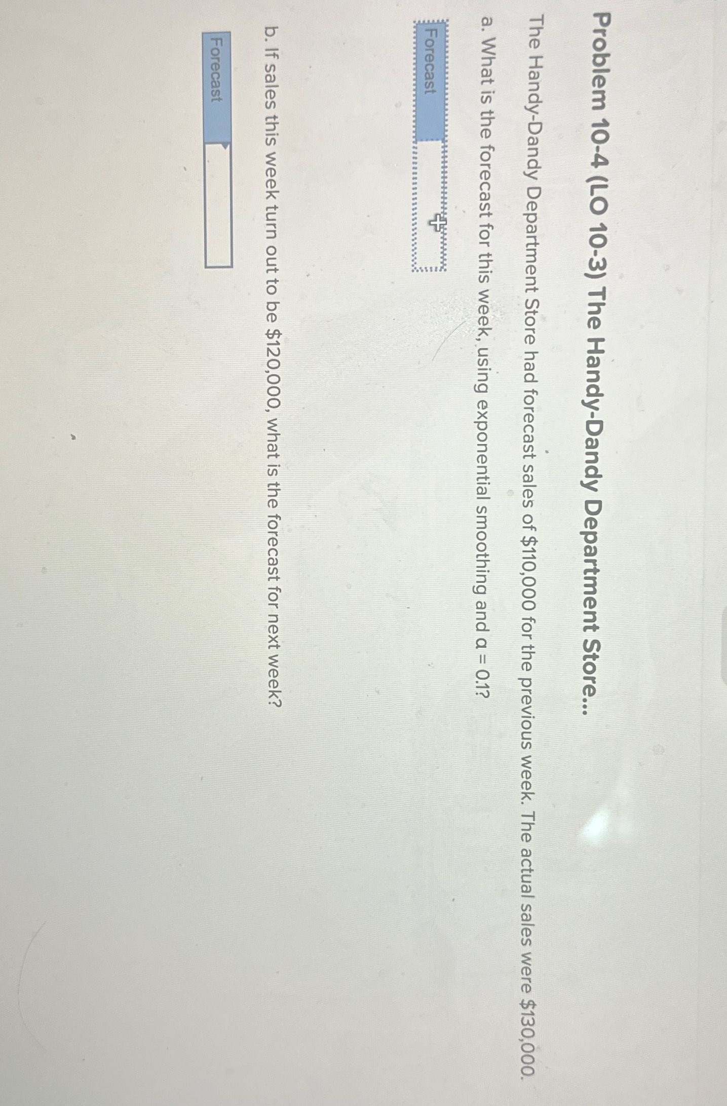  Problem 10-4(LO 10-3) The Handy-Dandy Department Store... The Handy-Dandy Department Store