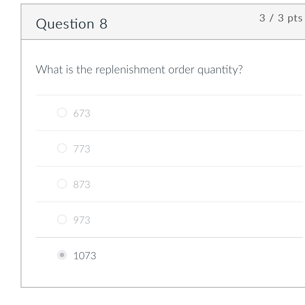  Question 8 33 pts What is the replenishment order quantity? 673