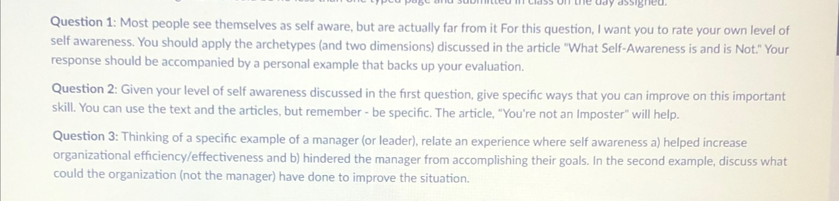  Question 1: Most people see themselves as self aware, but are