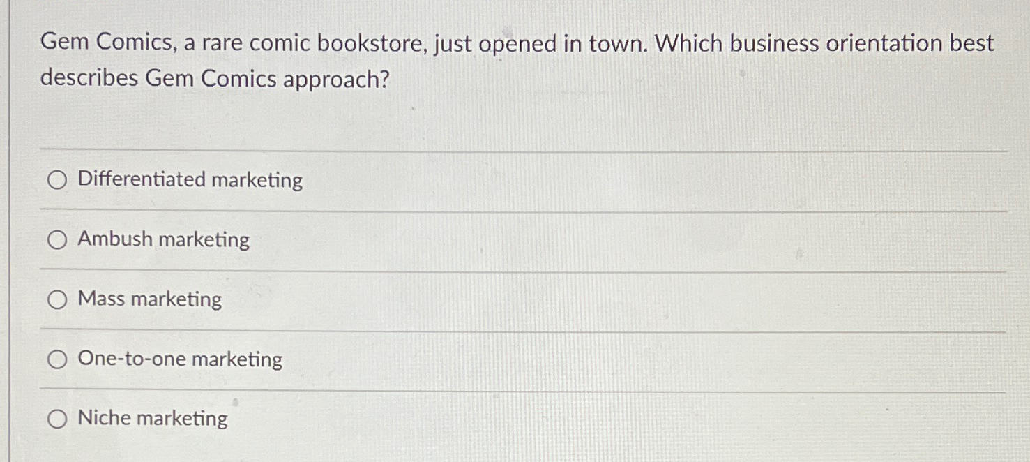  Gem Comics, a rare comic bookstore, just opened in town. Which