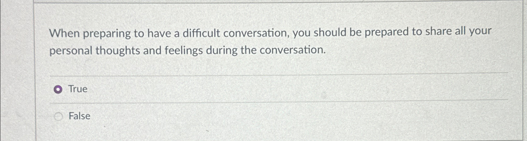  When preparing to have a difficult conversation, you should be prepared