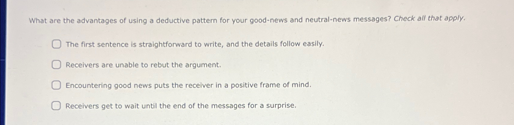  What are the advantages of using a deductive pattern for your