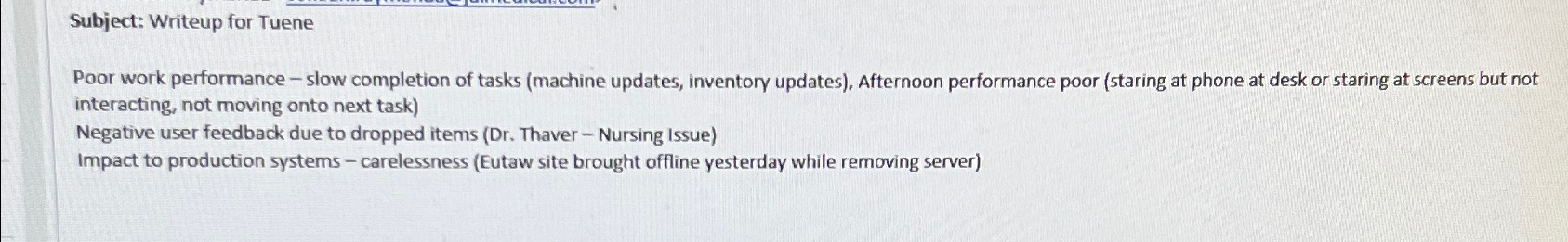  Prepare this into a written warning Subject: Writeup for Tuene Poor