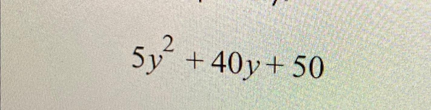  5y2+40y+50 