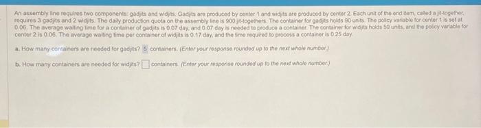 produced by center 1 and widjts aro produced by center 2 .