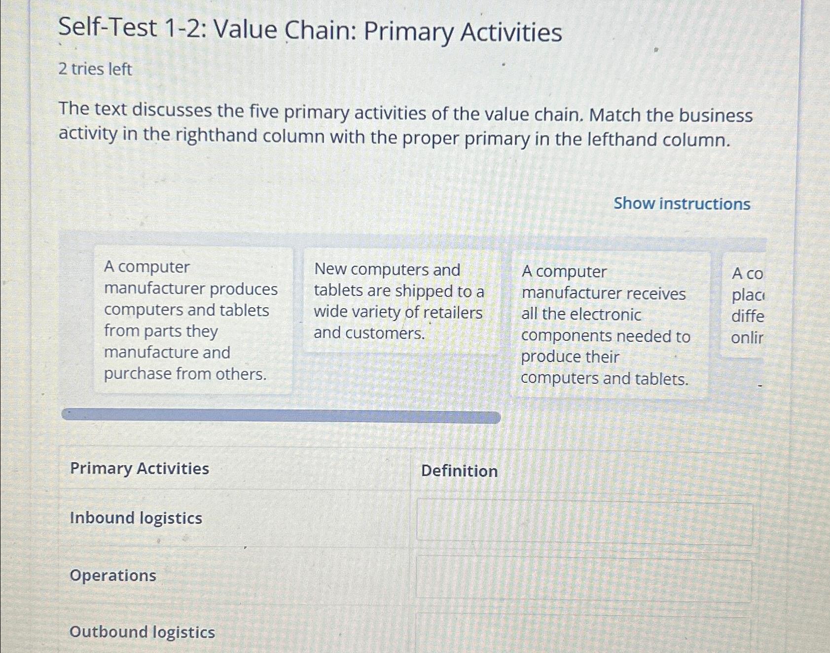  Self-Test 1-2: Value Chain: Primary Activities 2 tries left The text