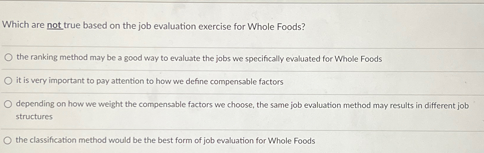  Which are not true based on the job evaluation exercise for