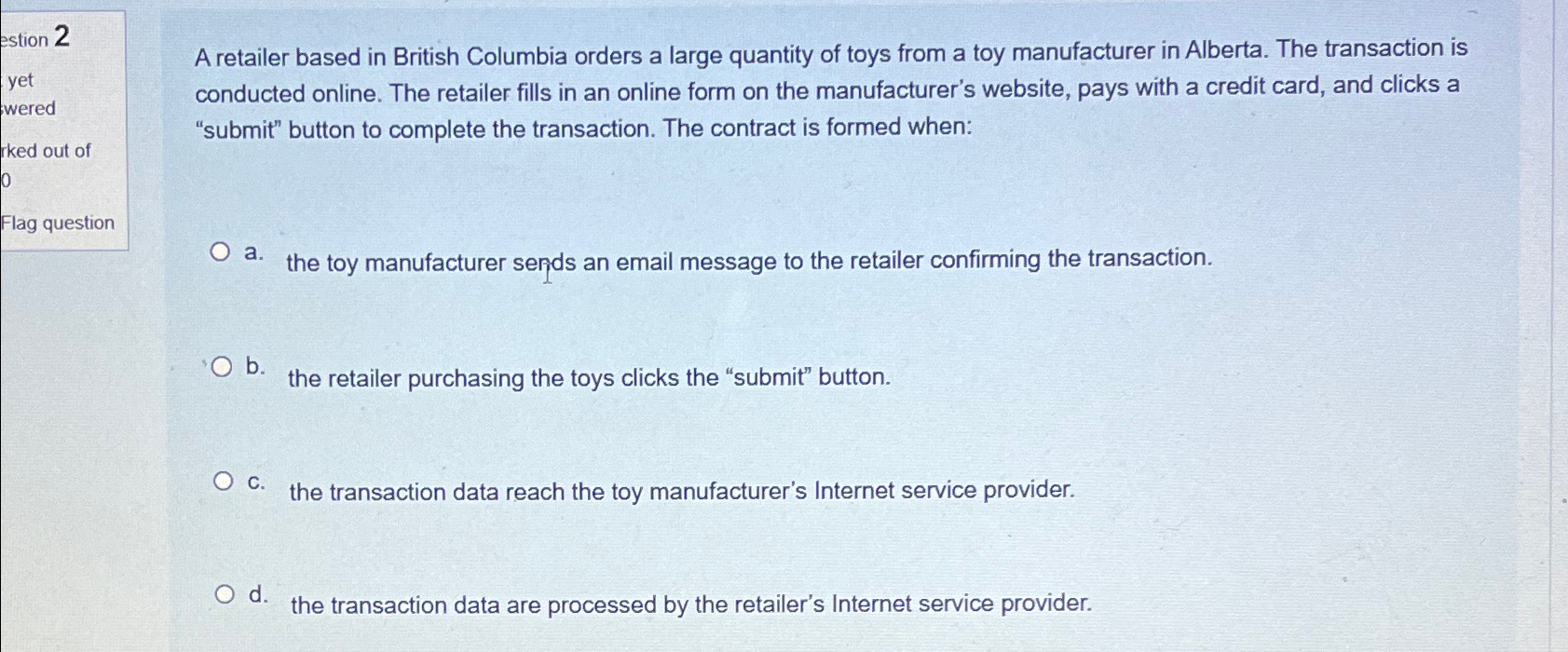  A retailer based in British Columbia orders a large quantity of