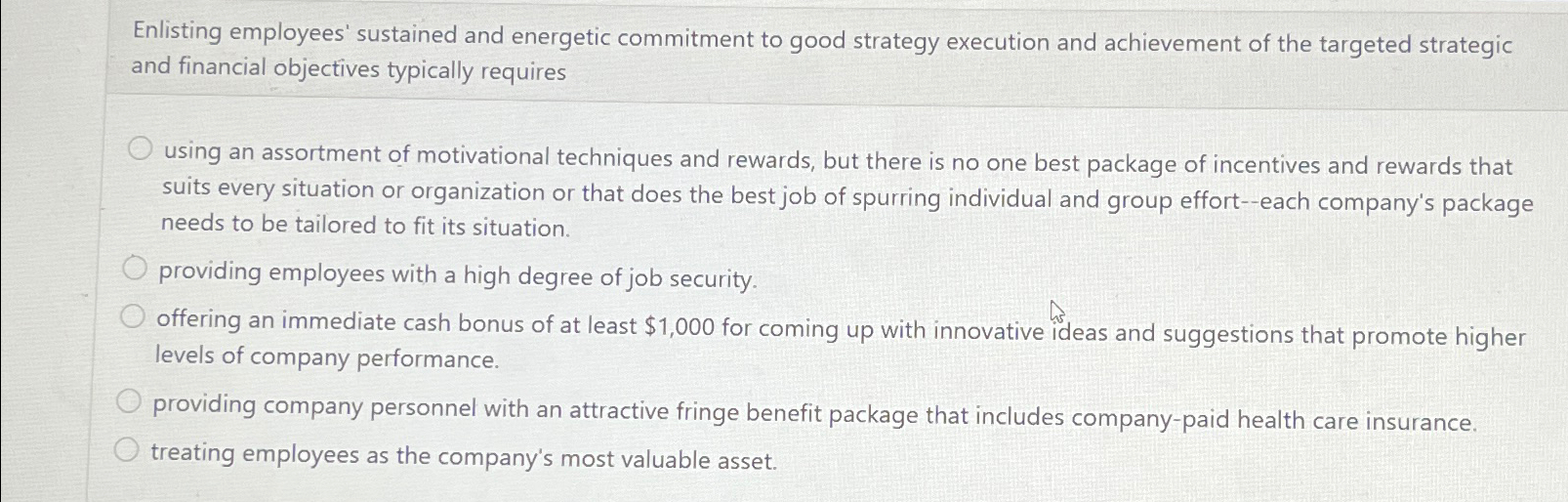  Enlisting employees' sustained and energetic commitment to good strategy execution and