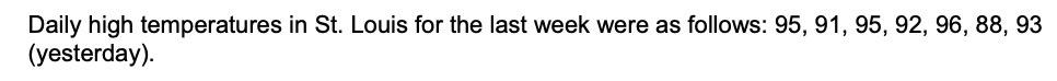 a) The high temperature for today using a 3-day moving average