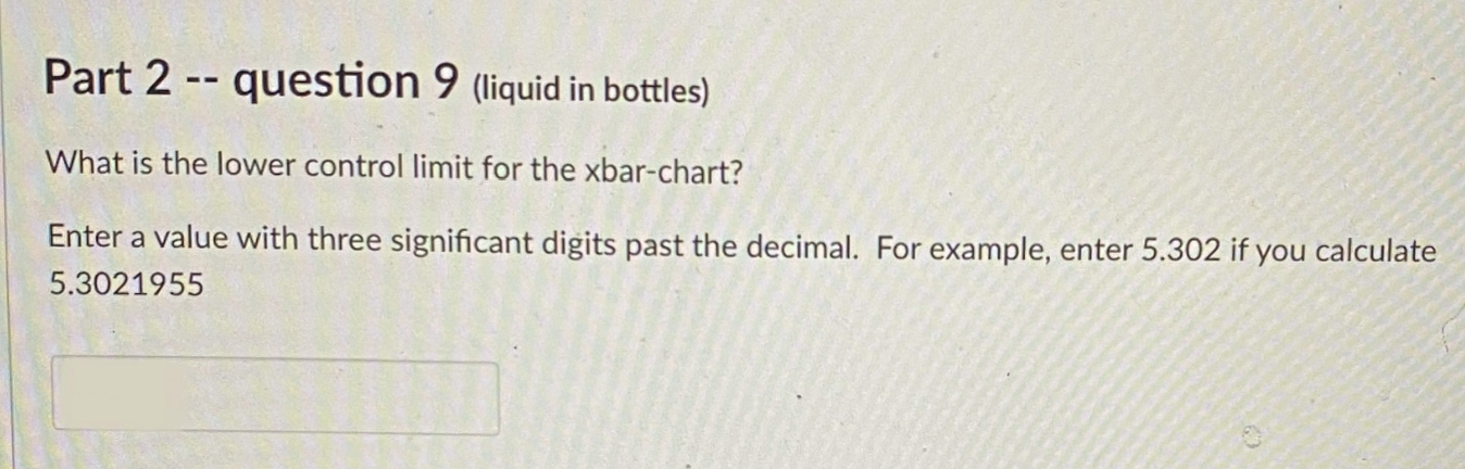 the lower control limit for the xbar-chart? Enter a value with three