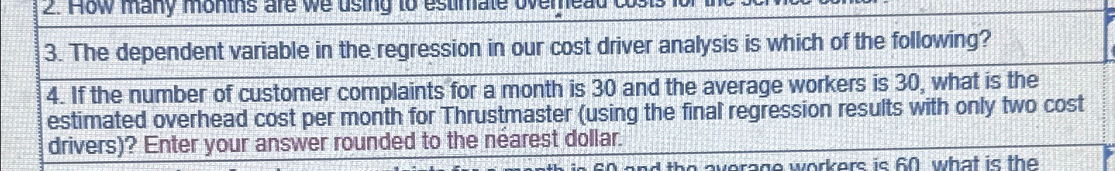  The dependent variable in the regression in our cost driver analysis