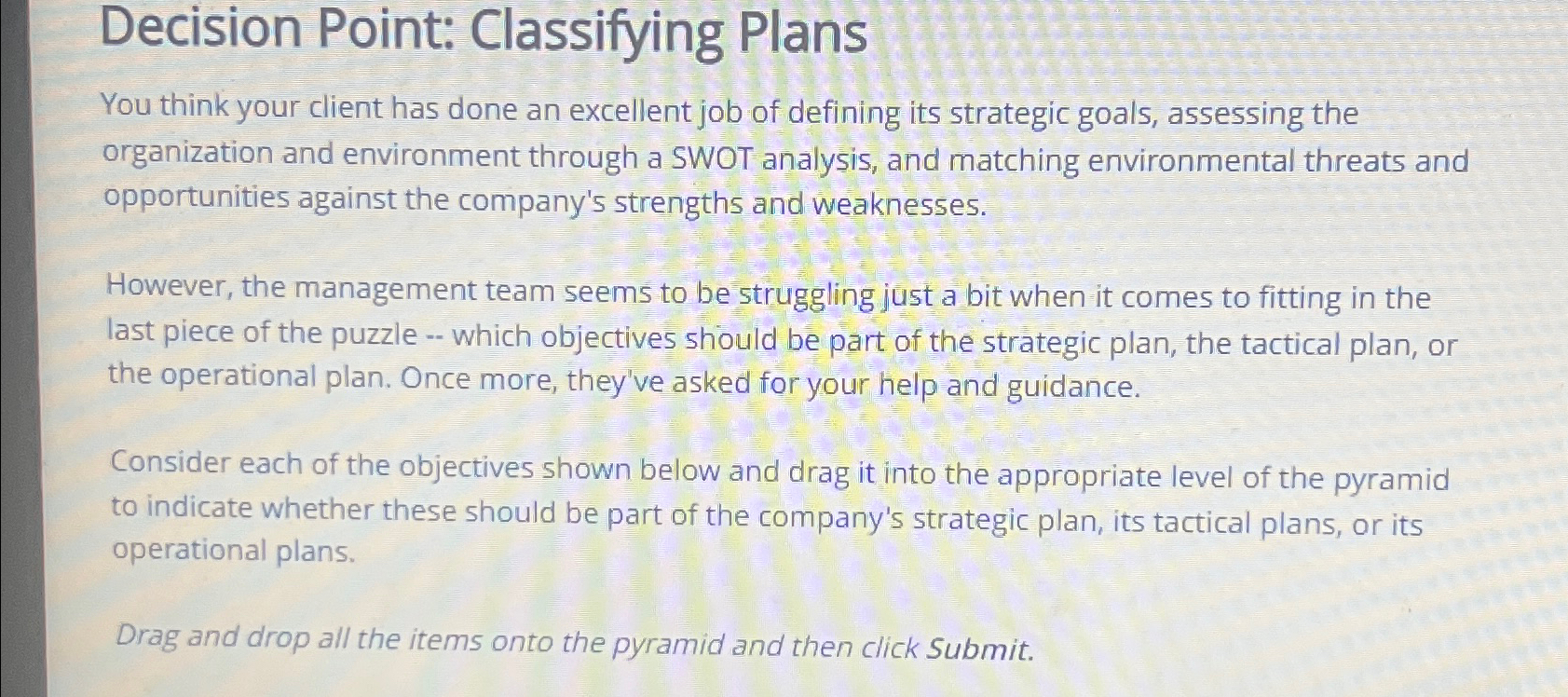  Decision Point: Classifying Plans You think your client has done an