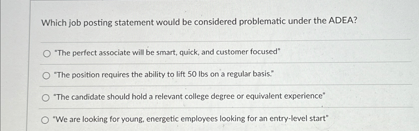  Which job posting statement would be considered problematic under the ADEA?